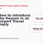 How to Introduce the Reason in an Airport Travel Reply