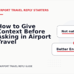 How to Give Context Before Asking in Airport Travel Reply English