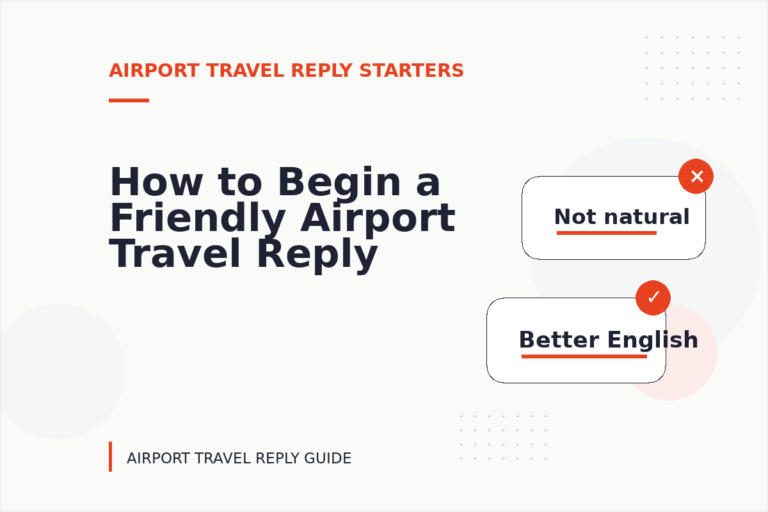 How to Begin a Friendly Airport Travel Reply