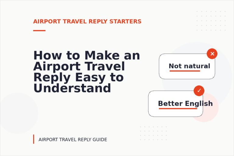 How to Make an Airport Travel Reply Easy to Understand