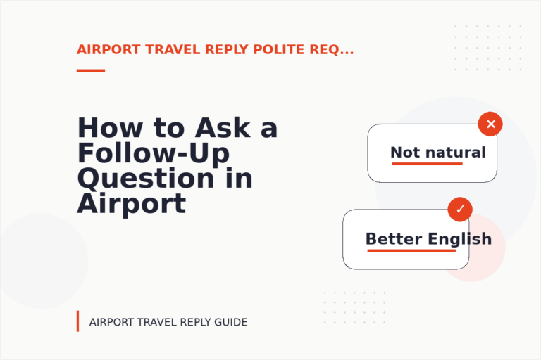 How to Ask a Follow-Up Question in Airport Travel Reply English How to Ask a Follow-Up Question in Airport Travel Reply English