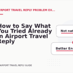 How to Say What You Tried Already in Airport Travel Reply English