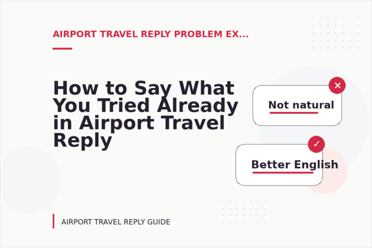 How to Say What You Tried Already in Airport Travel Reply English How to Say What You Tried Already in Airport Travel Reply English