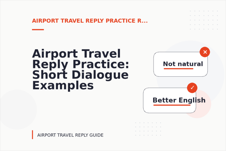Airport Travel Reply Practice: Short Dialogue Examples